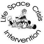 LIFE SPACE CRISIS INTERVENTION