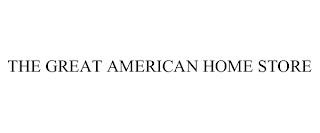 THE GREAT AMERICAN HOME STORE