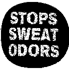 STOPS SWEAT ODORS