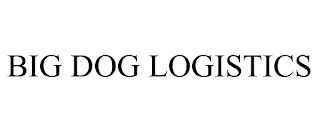 BIG DOG LOGISTICS