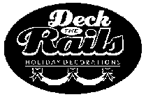 DECK THE RAILS HOLIDAY DECORATIONS