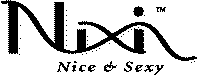 NIXI NICE & SEXY