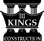 III KINGS CONSTRUCTION