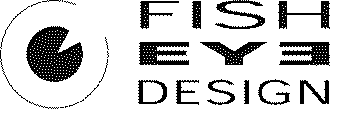 FISH EYE DESIGN