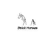 STICK HORSES