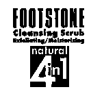 FOOTSTONE CLEANSING SCRUB EXFOLIATING/MOISTURIZING NATURAL 4 IN 1