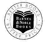 BARNES & NOBLE BOOKS BETTER BOOKS BETTER PRICES