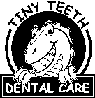 TINY TEETH DENTAL CARE