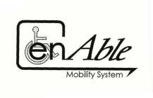 ENABLE MOBILITY SYSTEM