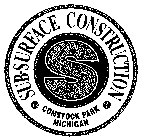 S SUB-SURFACE CONSTRUCTION COMSTOCK PARK MICHIGAN