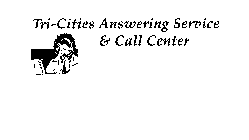 TRI-CITIES ANSWERING SERVICE & CALL CENTER