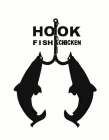 HOOK FISH & CHICKEN