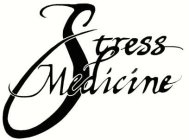 STRESS MEDICINE