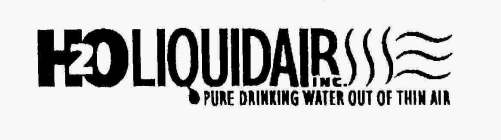 H2O LIQUIDAIR INC. PURE DRINKING WATER OUT OF THIN AIR