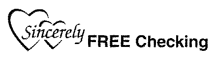 SINCERELY FREE CHECKING