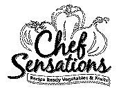 CHEF SENSATIONS RECIPE READY VEGETABLES & FRUITS