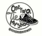 ONE, TWO, TIE MY SHOE QUICK & EASY SHOETYING KIT