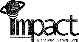 IMPACT TECHNOLOGY SYSTEM CORP.