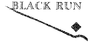BLACK RUN