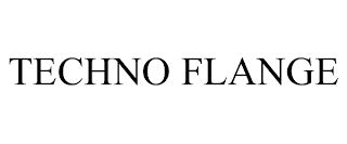 TECHNO FLANGE