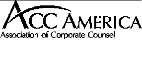 ACC AMERICA ASSOCIATION OF CORPORATE COUNSEL