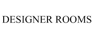 DESIGNER ROOMS