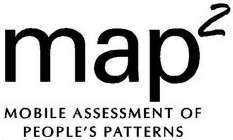 MAP2 MOBILE ASSESSMENT OF PEOPLE'S PATTERNS