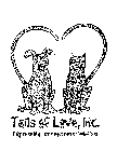 TAILS OF LOVE, INC. EXPRESSING OUR PETS PERSONALITIES!