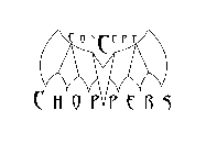 CONCEPT CHOPPERS