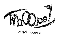 1 WHOOPS! A GOLF GAME