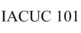 IACUC 101