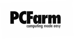 PCFARM COMPUTING MADE EASY