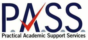 P.A.S.S. PRACTICAL ACADEMIC SUPPORT SERVICES
