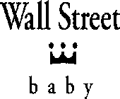 WALL STREET BABY