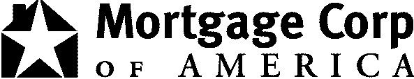 MORTGAGE CORP OF AMERICA