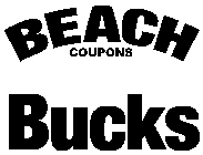BEACH BUCKS COUPONS
