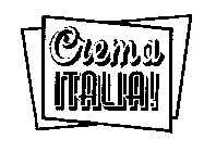 CREMA ITALIA!