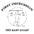 FIRST IMPRESSION THE BABY STAMP
