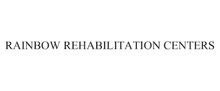 RAINBOW REHABILITATION CENTERS