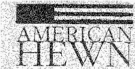 AMERICAN HEWN