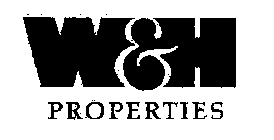 W&H PROPERTIES