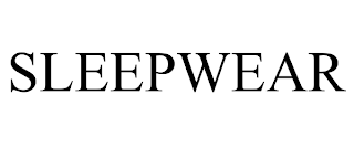SLEEPWEAR
