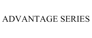 ADVANTAGE SERIES