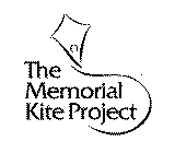 THE MEMORIAL KITE PROJECT