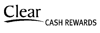 CLEAR CASH REWARDS