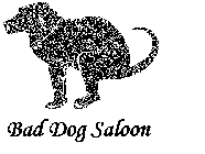 BAD DOG SALOON
