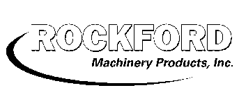 ROCKFORD MACHINERY PRODUCTS, INC