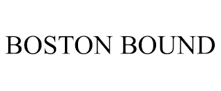 BOSTON BOUND