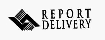 REPORT DELIVERY