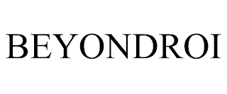 BEYONDROI